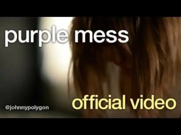 Video: Johnny Polygon - Purple Mess